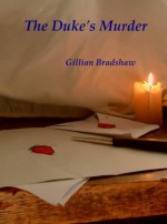 The Duke's Murder - Gillian Bradshaw