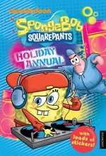 Spongebob Squarepants Holiday Annual - Stephen Hillenburg