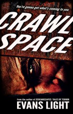 Crawlspace - Evans Light