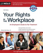 Your Rights in the Workplace - Barbara Kate Repa, Lisa Guerin J.D.