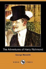 The Adventures of Harry Richmond - George Meredith