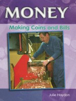 Making Coins and Bills - Julie Haydon