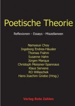 Poetische Theorie - Thomas Frahm, Klaus Servene, Ro Willaschek U a