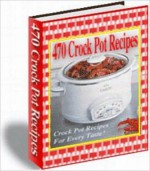 470 Crock Pot Recipes - M&M Pubs