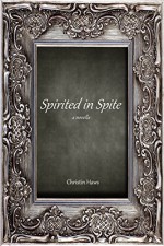 Spirited in Spite - Christin Haws