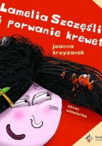 Lamelia Szczęśliwa i porwanie krewetki - Joanna Krzyżanek