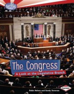 The Congress: A Look at the Legislative Branch - Robin Nelson, Donovan Sand