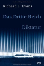 Das Dritte Reich. Diktatur. 2 Bde - Richard J. Evans