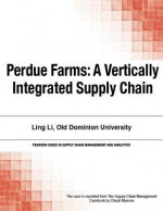 Perdue Farms: A Vertically Integrated Supply Chain - Chuck Munson