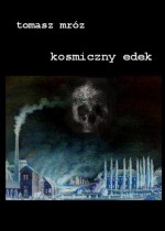 Kosmiczny Edek - Tomasz Mróz