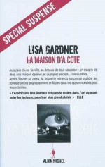 La Maison d'à côté - Lisa Gardner, Cécile Deniard