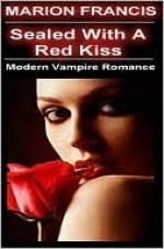 Red Kiss - Romance Short Story - Marion Francis