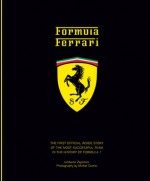 Formula Ferrari: The First Offical Inside Story of the Most Successful Team in the History of Formula 1 - Umberto Zapelloni, Michel Comte