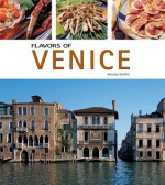 Flavors of Venice - Rosalba Gioffe