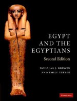 Egypt and the Egyptians - Douglas Brewer, Emily Teeter