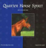 Quarter Horse Spirit - Betsy Sikora Siino