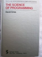 The Science of Programming (Monographs in Computer Science) - David Gries