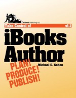 Take Control of iBooks Author - Michael E Cohen