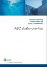 ABC służby cywilnej - ebook - Wojciech Drobny, Marcin Mazuryk, Piotr Zuzankiewicz