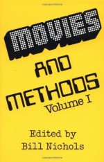 Movies and Methods: Vol. I (Movies & Methods) (v. 1) - Bill Nichols