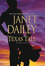 Texas Tall (The Tylers of Texas) - Janet Dailey