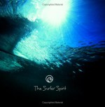 The Surfer Spirit - Cynthia Derosier, Tim Anderson