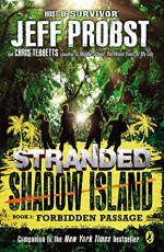 Forbidden Passage ("STRANDED, SHADOW ISLAND") - Jeff Probst, Chris Tebbetts