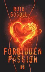 Forbidden Passion - Ruth Gogoll, Susan Way