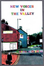 New Voices in the Valley (Book 1 of The Valleys series) - Karenne Griffin