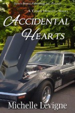 Accidental Hearts - Michelle L. Levigne