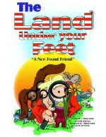 Land Under Your Feet: A New Found Friend - Clifford Smith, Judi Sarkisian