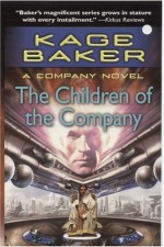 The Children of the Company - Kage Baker