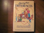 Loving Our Differences: Building Successful Family Relationships - Alan Arroyo