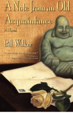 A Note from an Old Acquaintance - Bill Walker