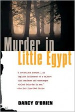 Murder in Little Egypt - Darcy O'Brien