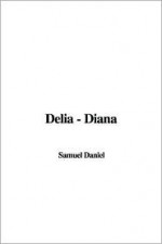 Delia - Diana - Samuel Daniel