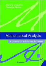 Mathematical Analysis: Approximation and Discrete Processes - Mariano Giaquinta, Giuseppe Modica