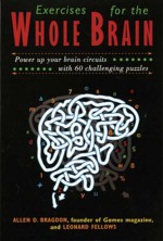 Exercises for the Whole Brain - Allen D. Bragdon, David Gamon