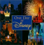 One Day at Disney - Wendy Lefkon