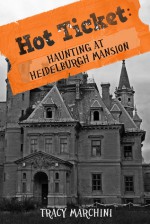 Haunting at Heidelburgh Mansion - Tracy Marchini