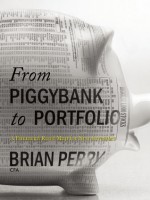 From Piggybank to Portfolio: A Financial Roadmap for New Investors - Brian Perry