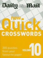 Daily Mail: New Quick Crosswords, Volume 10: 200 Puzzles from Your Favourite Paper - Daily Mail