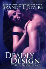 Deadly Design (Others of Edenton Book 9) - Emily A. Lawrence, Brandy L. Rivers