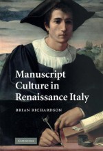 Manuscript Culture in Renaissance Italy - Brian Richardson