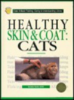 Healthy Skin & Coat: Cats(oop) - Dunbar Gram, American Society for The Prevention Of C