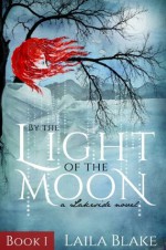 By the Light of the Moon - Laila Blake