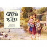 Favourite Sweets and Toffee Recipes (Favourite Recipes Series) - Carol Wilson