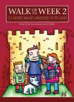 Walk of the Week 2: 52 More Walks Around Scotland - Peter Evans, Peter Evans