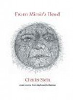 From Mimir's Head: New Poems from Theforestforthetrees - Charles Stein