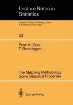 The Matching Methodology: Some Statistical Properties - Thirugnanasambandam Ramalingam, Thirugnanasambandam Ramalingam